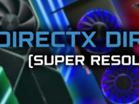 微软DirectXDirectSR“超分辨率”技术将在GDC上首次亮相与AMD和NVIDIA合作